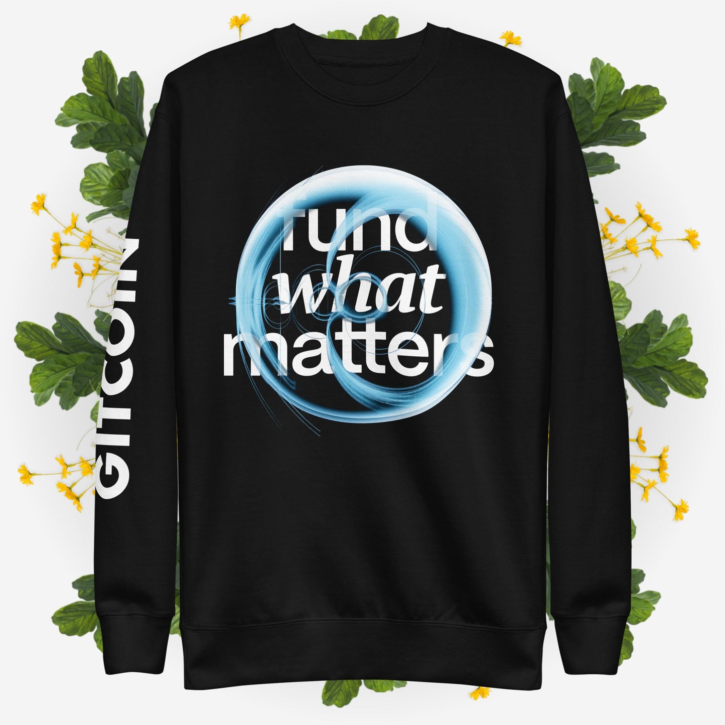 Fund What Matters Unisex Premium Sweatshirt