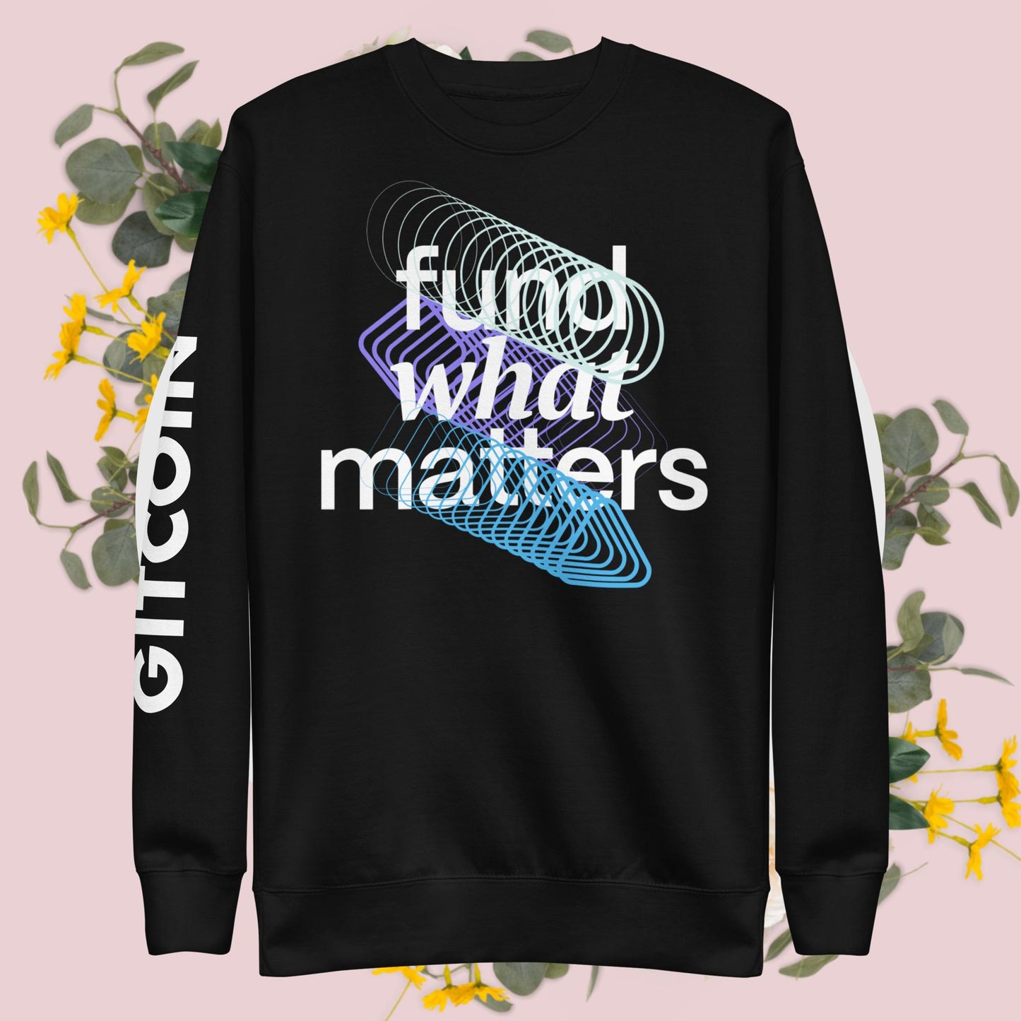 Fund What Matters Unisex Premium Sweatshirt